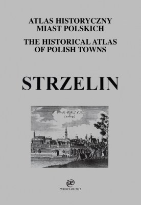 Strzelin Atlas Historyczny Miast Polskich